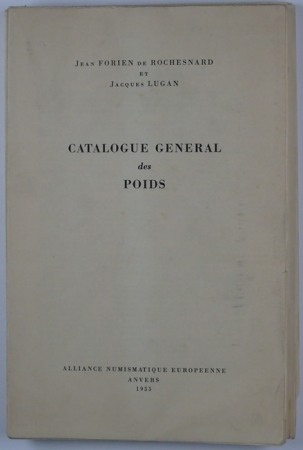 Catalogue général du poids, Jean Forien de Rochesnard et Jacques Lugan, Anvers 1955