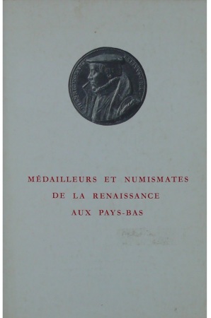 Médailleurs et numismantes de la renaissance aux Pays-Bas, 1959