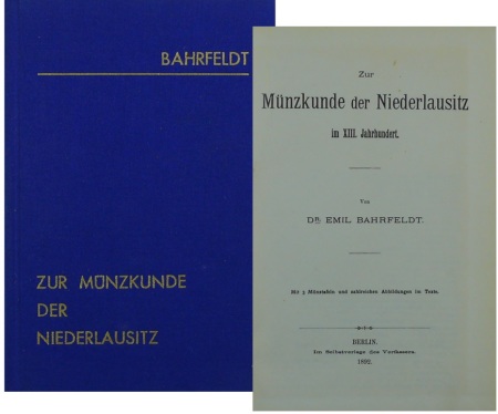 Zur münzkunde des Niederlausitz im XIII. Jahrhundert, E. Bahrfeldt, réimpression 1980 (1892)