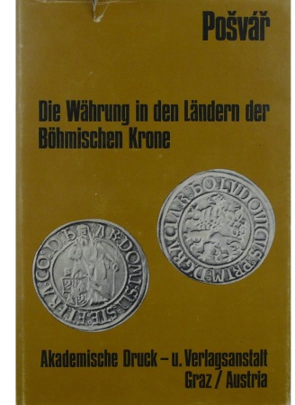Die Währung in den ländern der Böhmischen krone, J. Posvar, 1970