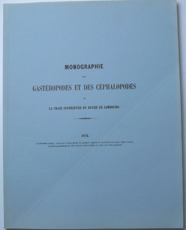 Monographie des gastéropodes et des céphalopodes de la craie supérieure du Duché de Limbourg, Jonkh J. Binkhorst Van den Binkhorst, 1861