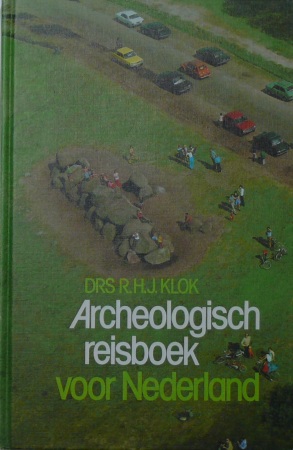 Archeologisch reisboek voor Nederland, Drs. R. H. J. Klok 1977